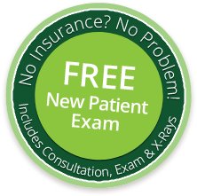 Badge saying no insurance no problem free new patient exam includes consultation exam and x rays